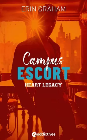 Campus Escort, Tome 3 : Heart Legacy